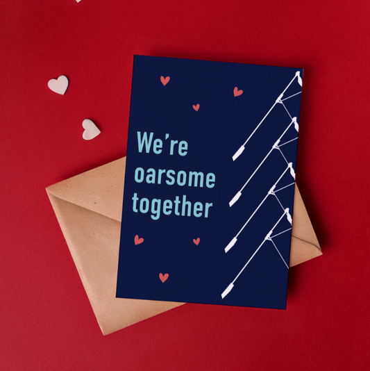 5x7 rowing themed valentines card with the words we're oarsome together with rowing oar graphic