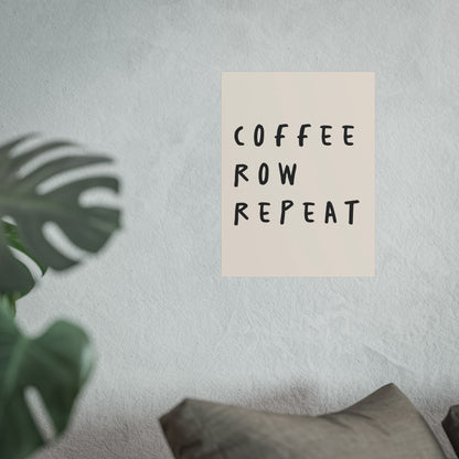 Coffee Row Repeat Fine Art Poster
