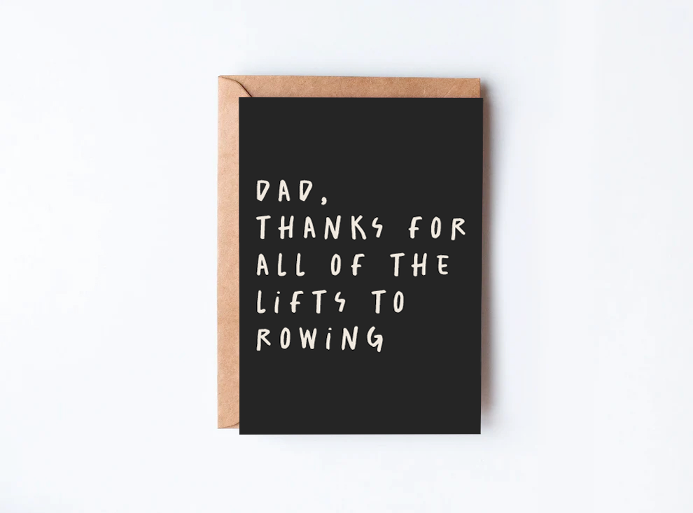 Dad, thanks for all of the lifts to rowing | Rowing Fathers Day Card